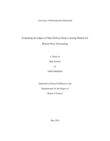 Evaluating the impact of data drift on deep learning models for bitcoin price forecasting : a thesis in Data Science