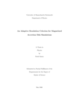An adaptive resolution criterion for magnetized accretion disk simulations : a thesis in Physics