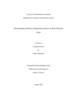 Benchmarking of memory fragmentation metrics on real allocation traces: a thesis in Computer Science
